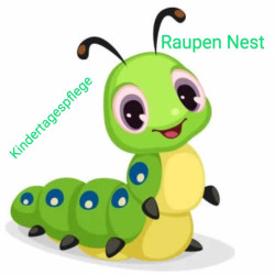 Kindertagespflege Raupen-Nest -  Kindertagespflege Raupen-Nest -